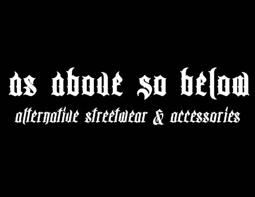AS ABOVE SO BELOW